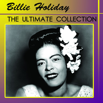 Billie Holiday - Billie Holiday The Ultimate Collection (3 Original Albums)