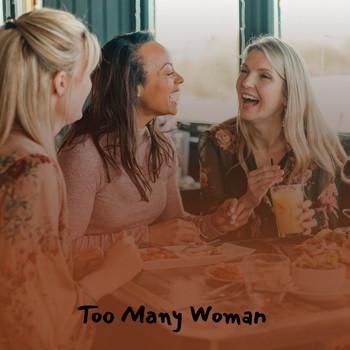 Various Artists - Too Many Woman
