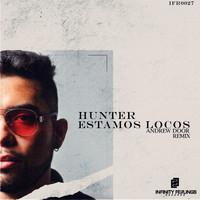 Hunter - Estamos Locos (Andrew Door Remix)