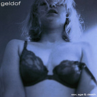 Bob Geldof - Sex, Age & Death (Explicit)