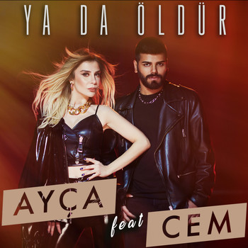 Ayça - Ya da Öldür