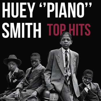 Huey Piano Smith - Top Hits