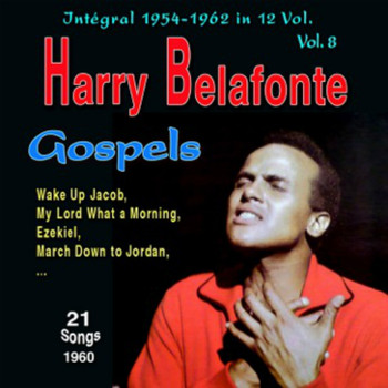 Harry Belafonte - Tribute to Harry Belafonte - Integral 1954-1962 - Vol. 8: Gospels