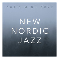 Chris Minh Doky - New Nordic Jazz