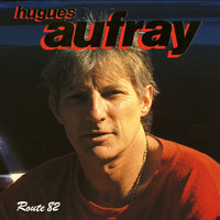 Hugues Aufray - Route 82 (Live)