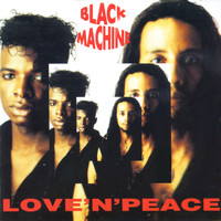 Black Machine - Love 'n' peace