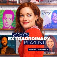Cast of Zoey’s Extraordinary Playlist - Zoey's Extraordinary Playlist: Season 1, Episode 5 (Music From the Original TV Series)