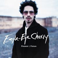 Eagle-Eye Cherry - Present/Future