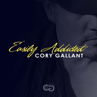 Cory Gallant - Easily Addicted