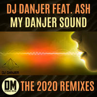 DJ Danjer - My Danjer Sound (feat. Ash)