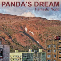 Panda's Dream - Fantastic North