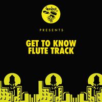 Get To Know - Flute Track