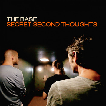 The Base - Secret Second Thoughts
