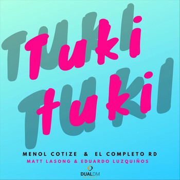 El Completo Rd, Matt Lasong & Eduardo Luzquiños - Tuki Tuki (feat. Menol Cotize)