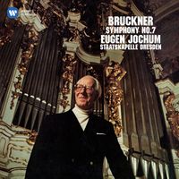Staatskapelle Dresden & Eugen Jochum - Bruckner: Symphony No. 7