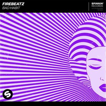 Firebeatz - Bad Habit