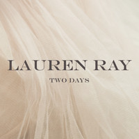 Lauren Ray - Two Days