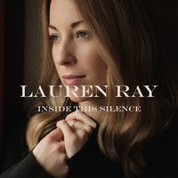 Lauren Ray - Inside This Silence