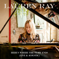 Lauren Ray - Here&apos;s Where The Story Ends (Live From Bank Cottage)