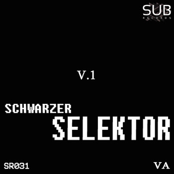 Various Artists - Schwarzer Selektor  V.1.