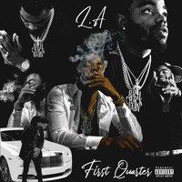 L.A - First Quarter (Explicit)