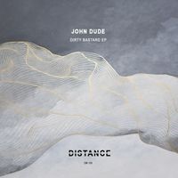 John Dude - Dirty Bastard EP