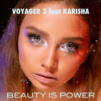 Voyager - Beauty is Power