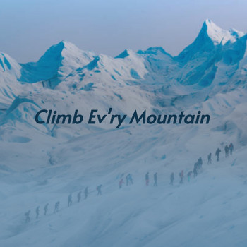 Various Artists - Climb Ev'ry Mountain