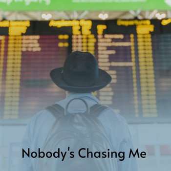 Various Artists - Nobody's Chasing Me