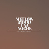 Mellow Mood - Una Noche