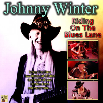 Johnny Winter - Riding on the Blues Lane (Explicit)