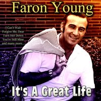 Faron Young - It’s A Great Life