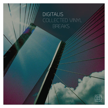 Digitalis - Collected Vinyl Breaks