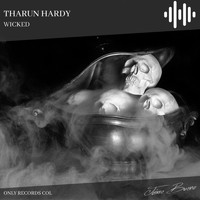 Tharun Hardy - Wicked