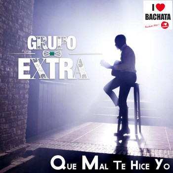 Grupo Extra - Que Mal Te Hice Yo (Bachata Version)