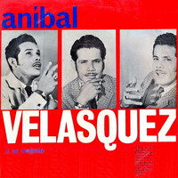 Anibal Velasquez - Anibal Velasquez y su conjunto, Vol. I