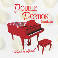 Double Portion - Works of Heart