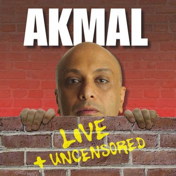 Akmal - Live + Uncensored (Explicit)