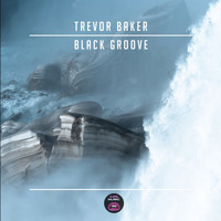 Trevor Baker - Black Groove
