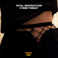 Total Destruction - Cyber Threat