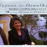 Maria Leopoldina Guia - Versos de Orgulho