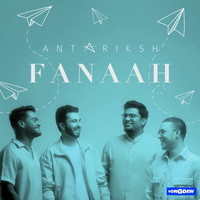 Antariksh - Fanaah