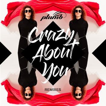 Plumb - Crazy About You (Remixes)