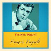 François Deguelt - François deguelt