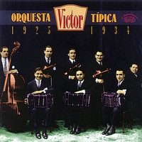Orquesta Tipica Victor - Orquesta Tipica Victor 1925-1934