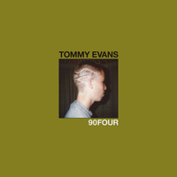 Tommy Evans - 90Four