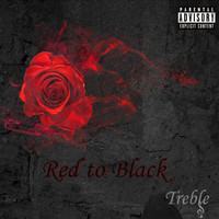 Treble - Red to Black (Explicit)
