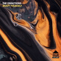 The Oddictions - Enjoy Yourself (Explicit)