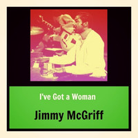 Jimmy McGriff - I've Got a Woman