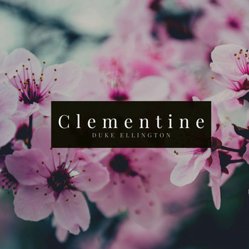 Duke Ellington - Clementine